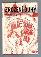 Zrození duhy - parafráze indiánské poezie od Ladislava Nováka