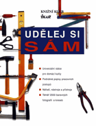 Udělej si sám - univerzální rádce pro domácí kutily
