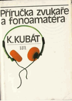 Příručka zvukaře a fonoamatéra. BEZ PŘABALU