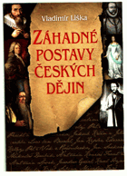 Záhadné postavy českých dějin