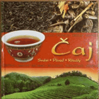 Čaj - směsi, původ, rituály