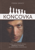 Koncovka. Vzestup a pád šachového velmistra Bobbyho Fischera