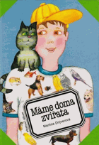 Máme doma zvířata.