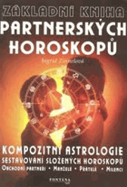 Základní kniha partnerských horoskopů - úkoly, cesty, cíle vztahů