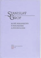 Nové perspektivy v psychiatrii a psychologii - pozorování z moderního výzkumu vědomí.