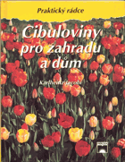 Cibuloviny pro zahradu i dům