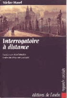Interrogatoire à distance - entretien avec Karel Hvížďala