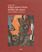 Když píseň tluče křídly do oken - šestnáct příběhů z world music