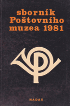 Sborník poštovního muzea 1981