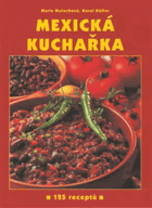 Mexická kuchařka - 125 receptů