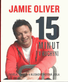 Jamie Oliver 15 minut v kuchyni