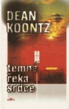 Temná řeka srdce