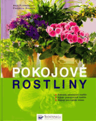 Pokojové rostliny - základy pěstování rostlin, výběr pokojových rostlin, nápad pro každé ...