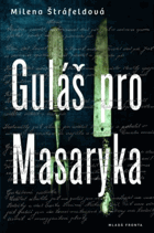 Guláš pro Masaryka