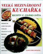 Velká mezinárodní kuchařka - recepty z celého světa