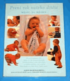 Péče o dítě - První rok vašeho dítěte měsíc po měsíci