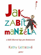 Jak zabít manžela(a další šikovné tipy pro domácnost)