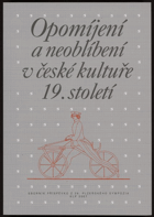 Opomíjení a neoblíbení v české kultuře 19.století úředník a podnikatel Sborník ...