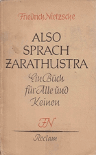 Also sprach Zarathustra. Ein Buch ür Alle und Keinen