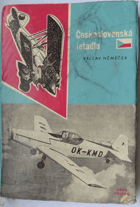 Československá letadla - snímky na obrazových přílohách byly převzaty v historické části ...