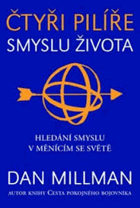 Čtyři pilíře smyslu života - hledání smyslu a směru v měnícím se světě