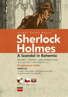 Sherlock Holmes. A scandal in Bohemia (a simplified version) = Sherlock Holmes - Skandál v ...
