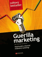 Guerilla marketing - nejúčinnější a finančně nenáročný marketing!