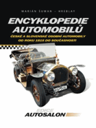 Encyklopedie automobilů - české a slovenské osobní automobily od roku 1815 do současnosti