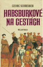 Habsburkové na cestách