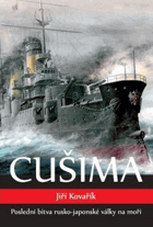 Cušima. Poslední bitva rusko-japonské války na moři