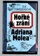 Hořké zrání Adriana Molea OBÁLKA ANI PŘEBAL NEJSOU SOUČÁSTÍ TÉTO KNIHY