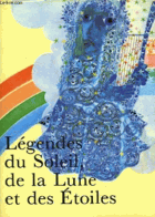 Legendes du soleil, de la lune et des etoiles VĚNOVÁNÍ ILUSTRÁTORA KUDLÁČKA!!