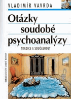 Otázky soudobé psychoanalýzy - tradice a současnost