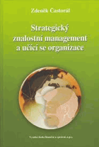 Strategický znalostní management a učící se organizace