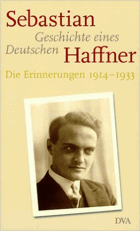 Geschichte eines Deutschen - die Erinnerungen 1914-1933