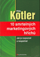 10 smrtelných marketingových hříchů. Jak ke rozpoznat a nespáchat