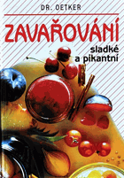Zavařování sladké a pikantní