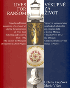 Výkupné za život - vývozy a vynucené dary uměleckých předmětů při emigraci židů z ...
