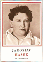 Jaroslav Hašek ve fotografii BEZ OBÁLKY!!