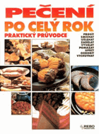 Pečení po celý rok - praktický průvodce