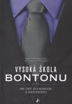 Vysoká škola bontonu - 500 tipů do pohody (i nepohody)