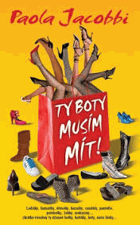 Ty boty musím mít!