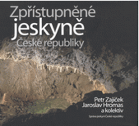 Zpřístupněné jeskyně České republiky SPELEOLOGIE
