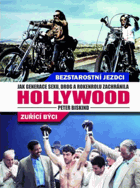 Bezstarostní jezdci, zuřící býci - jak generace sexu, drog a rokenrolu zachránila Hollywood