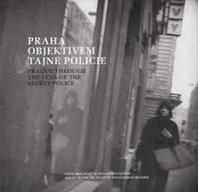 Praha objektivem tajné policie - Prague through the lens of the secret police