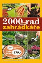 2000 - Dva tisíce rad pro zahrádkáře
