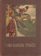 Pan baron Prášil a jeho podivuhodná cestovní dobrodružství