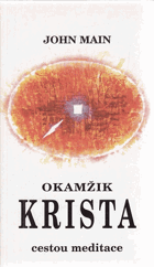 Okamžik Krista. Cestou meditace