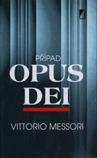 Případ Opus Dei V TEXTU ZATRHÁVÁNO FIXOU!