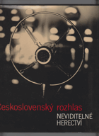 Československý rozhlas - neviditelné herectví DABING